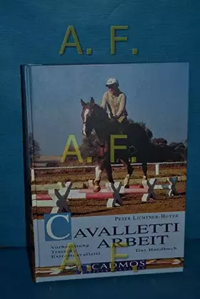 Couverture du produit · Cavalletti-Arbeit: Das Handbuch. Vorbereitung, Training, Extremcavalletti