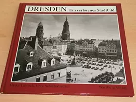 Couverture du produit · Dresden. Ein verlorenes Stadtbild