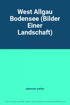 Couverture du produit · West Allgau Bodensee (Bilder Einer Landschaft)
