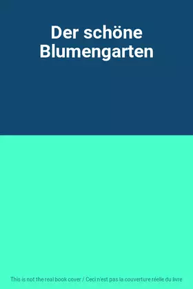 Couverture du produit · Der schöne Blumengarten