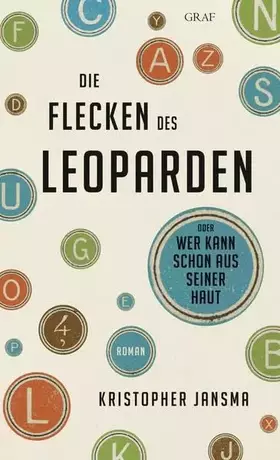 Couverture du produit · Die Flecken des Leoparden: Oder Wer kann schon aus seiner Haut
