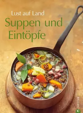 Couverture du produit · Lust auf Land - Suppen und Eintöpfe