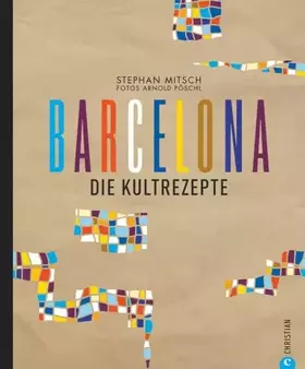 Couverture du produit · Barcelona: Die Kultrezepte