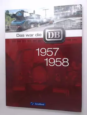 Couverture du produit · Das war die DB 1957-1958