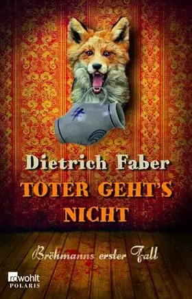 Couverture du produit · Toter geht's nicht: Bröhmanns erster Fall