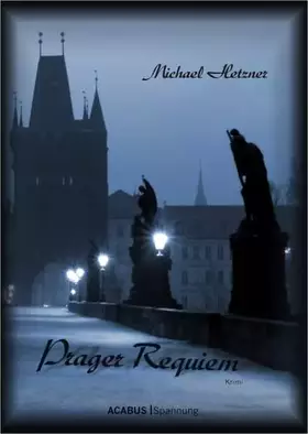 Couverture du produit · Prager Requiem: Thriller: Krimi