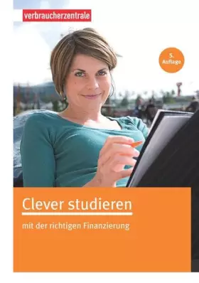 Couverture du produit · Clever studieren: mit der richtigen Finanzierung