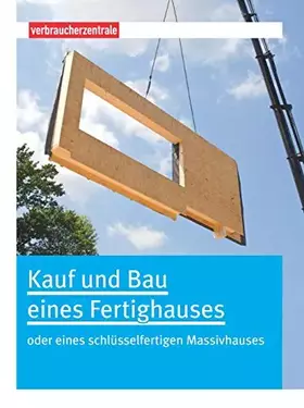 Couverture du produit · Kauf und Bau eines Fertighauses oder eines schlüsselfertigen Massivhauses