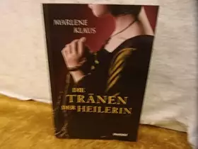 Couverture du produit · Die Tränen der Heilerin (w6t)