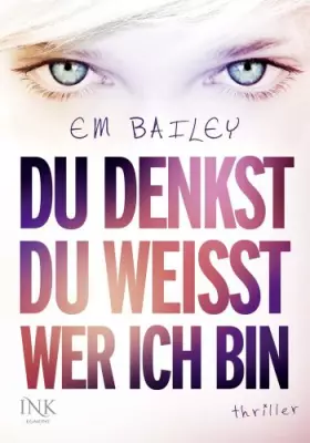 Couverture du produit · Du denkst, du weißt, wer ich bin