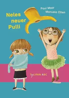 Couverture du produit · Neles neuer Pulli: Lesestufe A (Tulipan ABC)