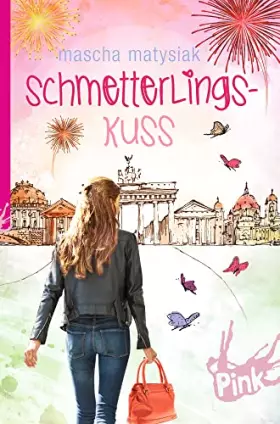 Couverture du produit · Matysiak, M: Schmetterlingskuss