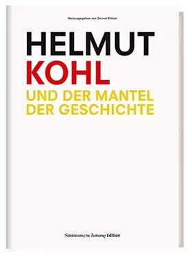 Couverture du produit · Helmut Kohl und der Mantel der Geschichte