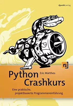 Couverture du produit · Python Crashkurs: Eine praktische, projektbasierte Programmiereinführung