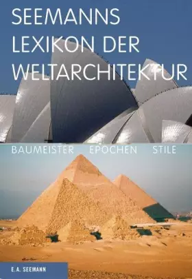 Couverture du produit · Seemanns Lexikon der Weltarchitektur