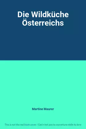 Couverture du produit · Die Wildküche Österreichs
