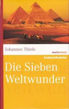 Couverture du produit · Die Sieben Weltwunder (marixwissen)