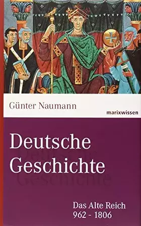 Couverture du produit · Deutsche Geschichte: Das Alte Reich 962-1806
