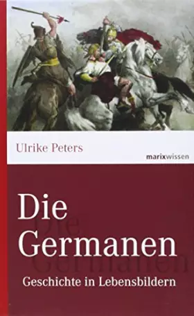 Couverture du produit · Die Germanen: Geschichte in Lebensbildern