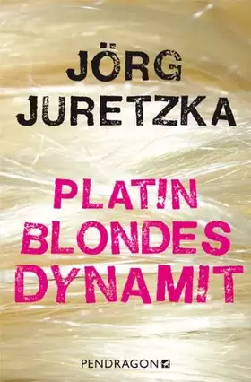 Couverture du produit · Platinblondes Dynamit