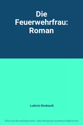 Couverture du produit · Die Feuerwehrfrau: Roman