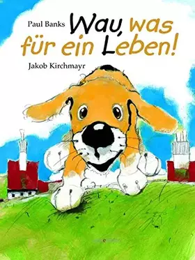 Couverture du produit · Wau, was für ein Leben!