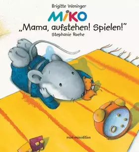 Couverture du produit · MIKO, Mama aufstehen!