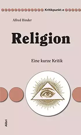 Couverture du produit · Religion: Eine kurze Kritik (Kritikpunkt.e)