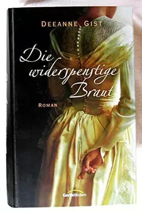 Couverture du produit · Die widerspenstige Braut: Roman