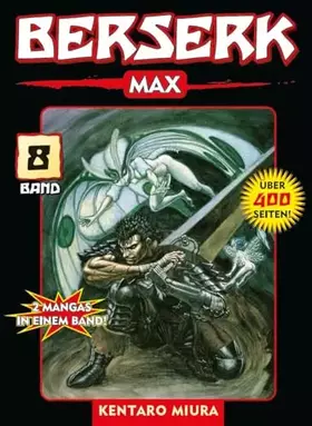 Couverture du produit · Berserk Max 08: Bd. 8