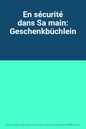 Couverture du produit · En sécurité dans Sa main: Geschenkbüchlein