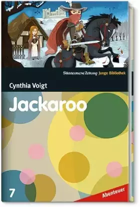 Couverture du produit · Jackaroo - SZ-Junge Bibliothek Abenteuer Bd. 7