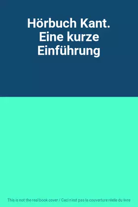 Couverture du produit · Hörbuch Kant. Eine kurze Einführung