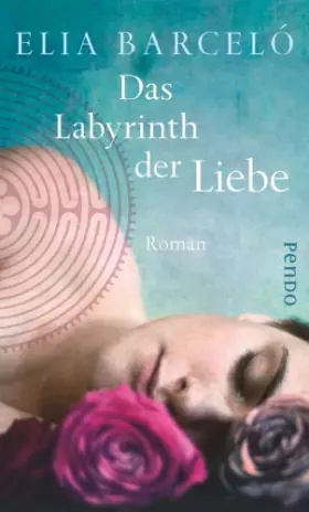 Couverture du produit · Das Labyrinth der Liebe: Roman