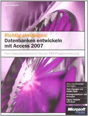 Couverture du produit · Richtig einsteigen: Datenbanken entwickeln mit Access 2007
