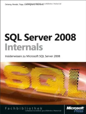 Couverture du produit · Microsoft SQL Server 2008 Internals - Delaney, Kalen