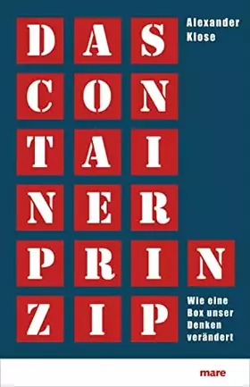 Couverture du produit · Das Container-Prinzip: Wie eine Box unser Denken verändert