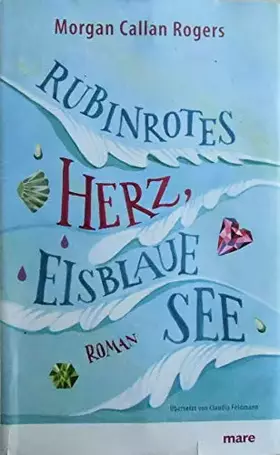Couverture du produit · Rubinrotes Herz, eisblaue See: Roman