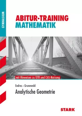 Couverture du produit · Abitur-Training Mathematik Analytische Geometrie mit GTR