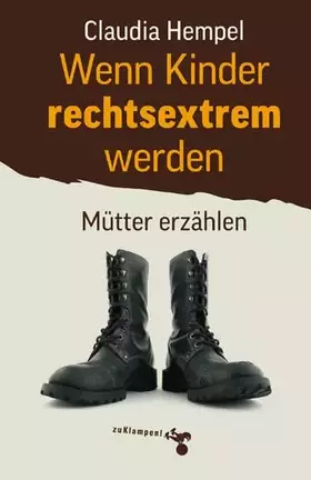 Couverture du produit · Wenn Kinder rechtsextrem werden: Mütter erzählen