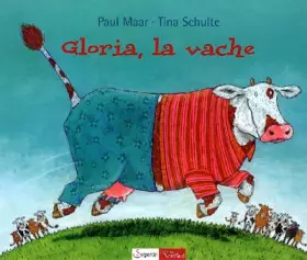 Couverture du produit · Gloria, la vache
