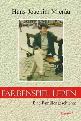 Couverture du produit · Farbenspiel Leben - Eine Familiengeschichte