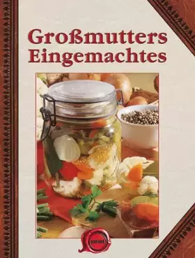 Couverture du produit · Großmutters Eingemachtes
