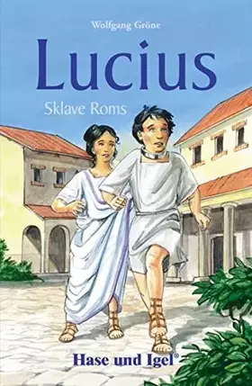 Couverture du produit · Lucius, Sklave Roms. Schulausgabe