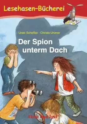 Couverture du produit · Der Spion unterm Dach: Schulausgabe (Lesehasen-Bücherei)