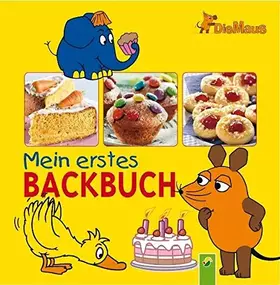 Couverture du produit · Die Maus - Mein erstes Backbuch