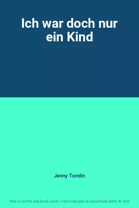Couverture du produit · Ich war doch nur ein Kind