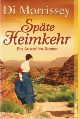 Couverture du produit · Späte Heimkehr - Di Morrissey