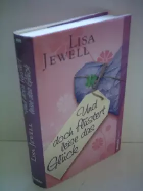 Couverture du produit · Und doch flüs­tert lei­se das Glück