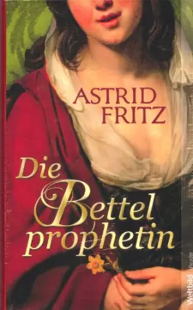 Couverture du produit · Die Bettelprophetin